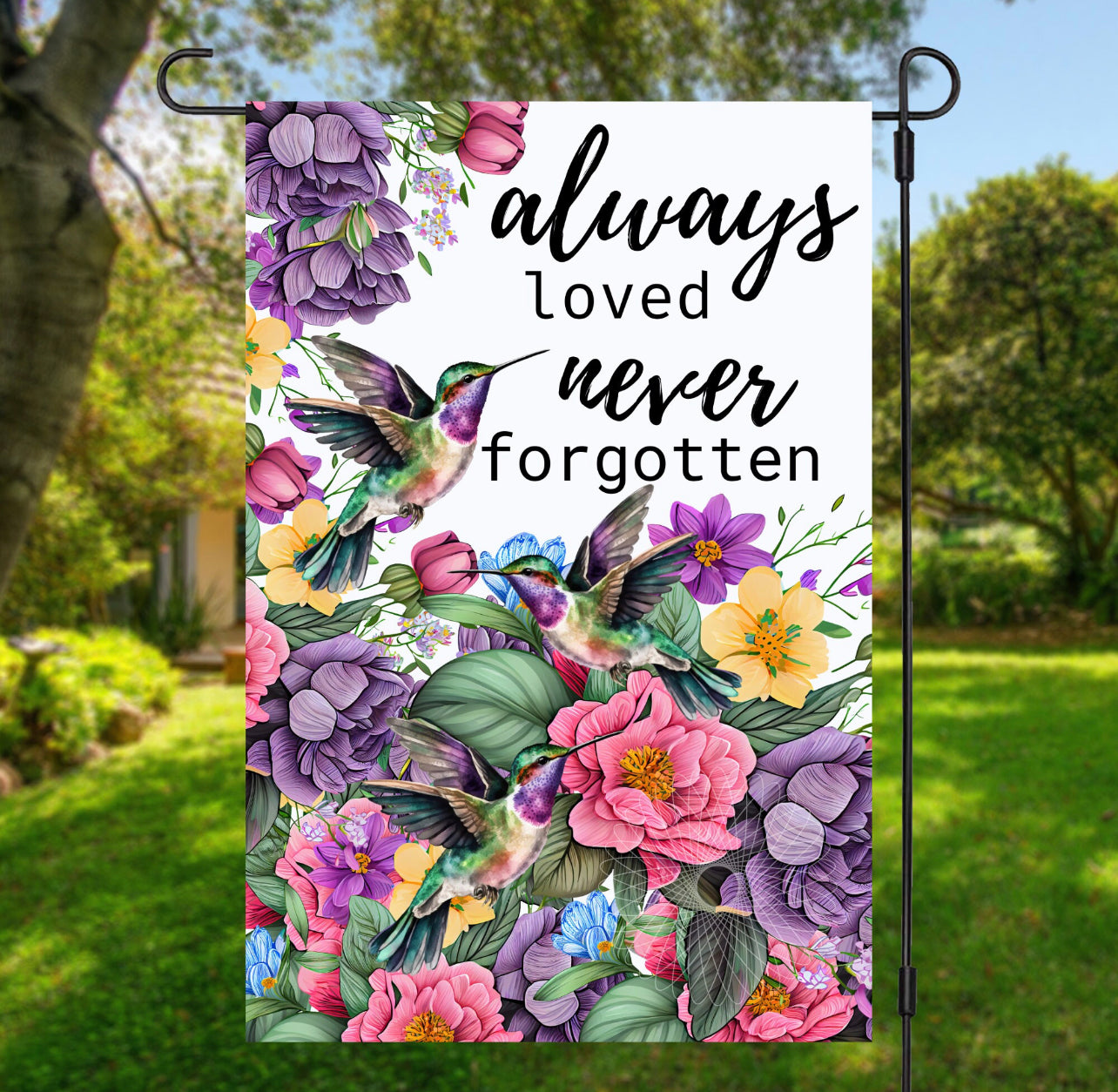 Always Loved Never Forgotten Garden Flag