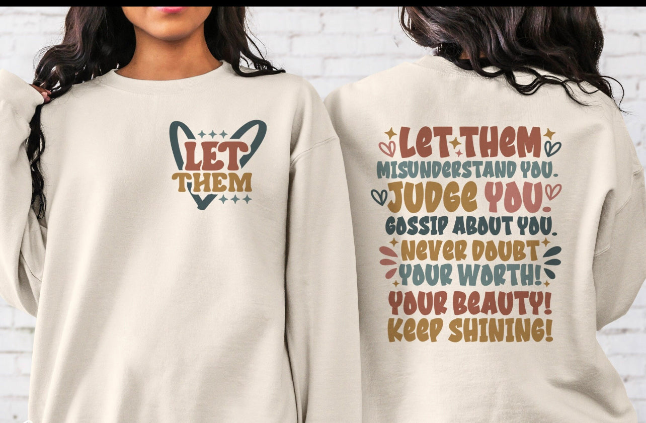 Let Them Judge Crew Sweatshirt