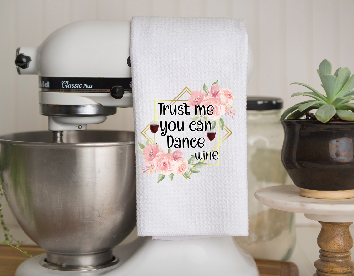 Trust Me You Can Dance Kitchen Towel
