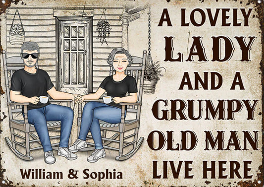 A Lovely Lady and Grumpy Old Man Metal SIgn