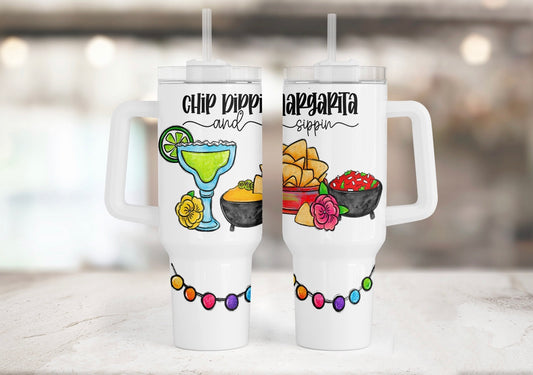 Chip Dippin & Margarita Sippin 40 oz Tumbler