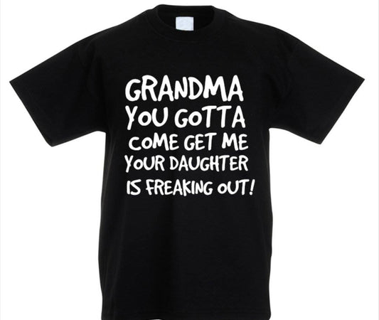 Grandma You Gotta Come Get Me Youth T Shirt