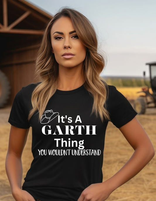 It's A Garth Thing T Shirt