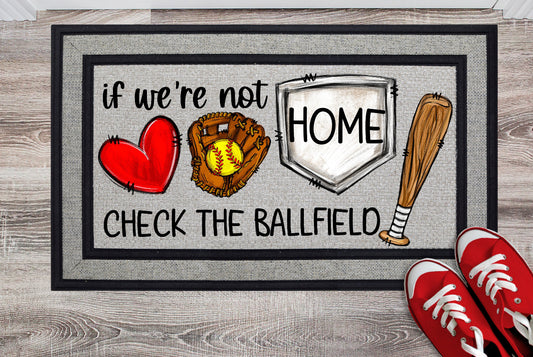 If not Home Check Ballfield Doormat