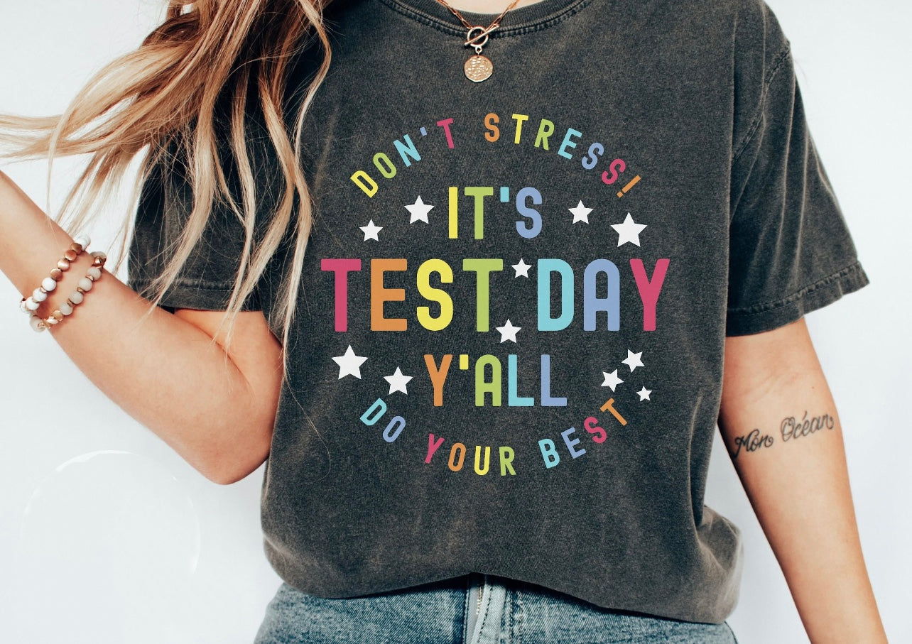 It's Test Day Y'all T Shirt