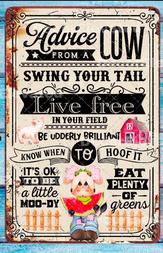 Advice From a Cow Metal Sign