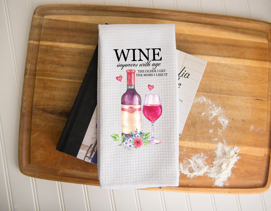 Wine Improves with Age Kitchen Towel