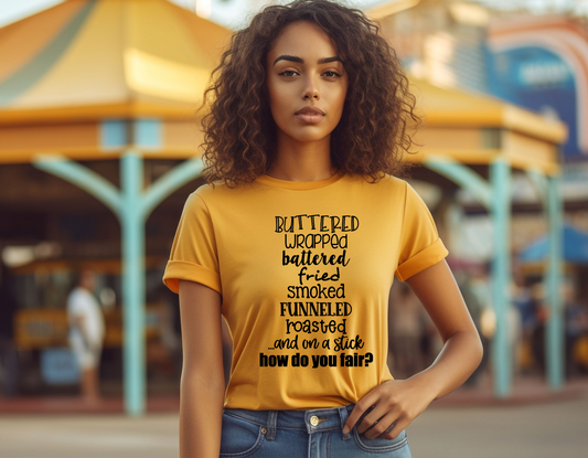 Buttered Fried I'm Here For it All T Shirt