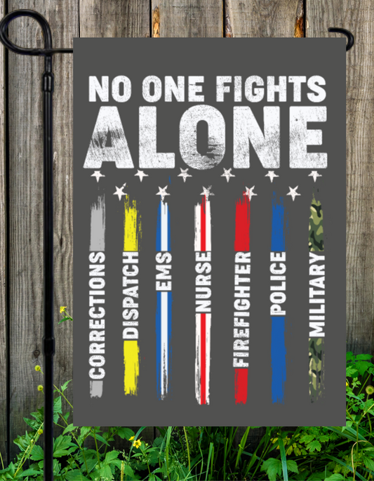 No one Fights Alone Garden Flag