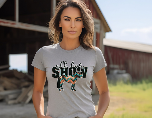 All For Show T Shirt