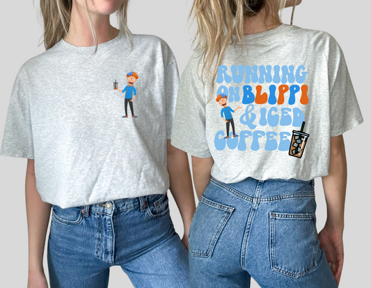 Running on Blippi and Iced Coffee T Shirt