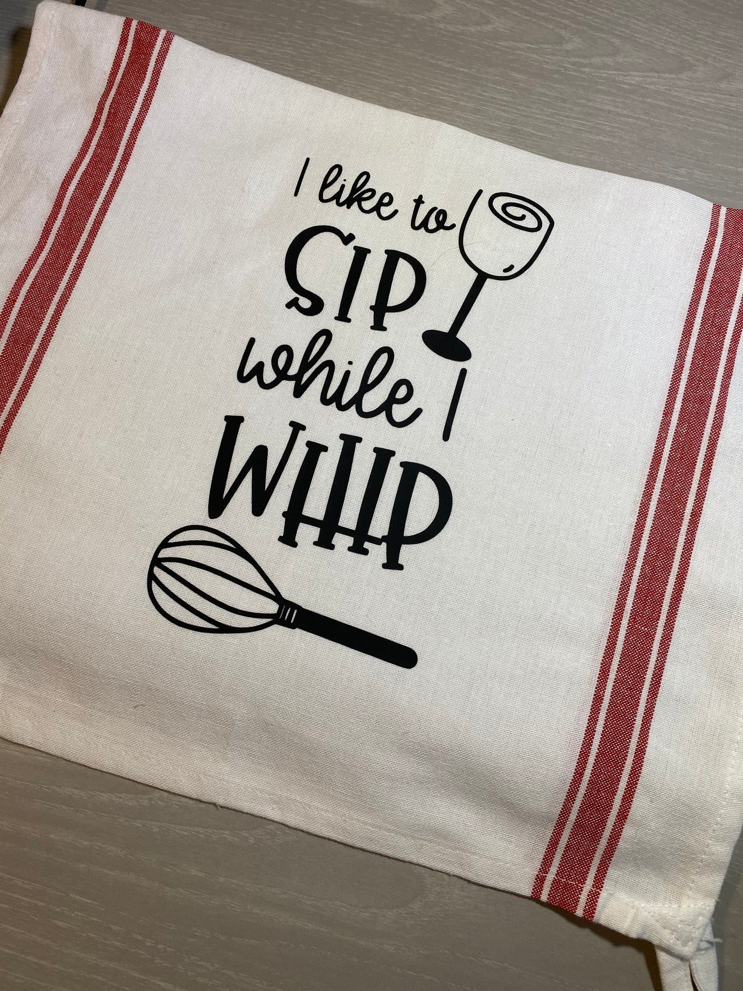 Sip While I Whisk Towel