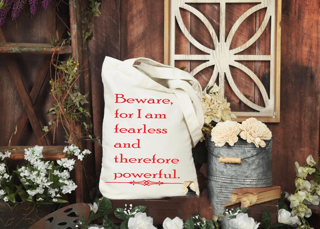 Beware for I Am Fearless Tote Bag