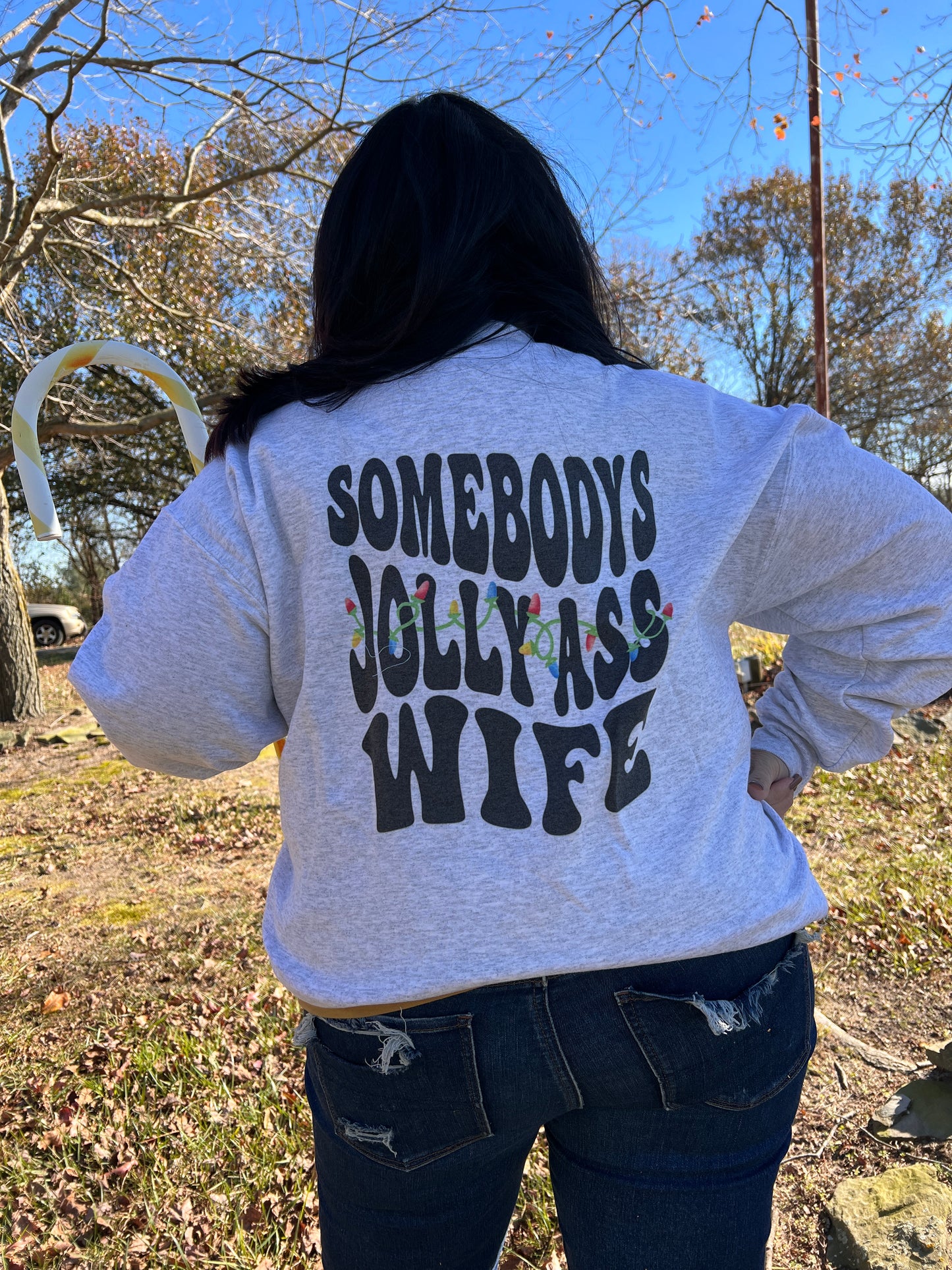 Someone's Jolly Ass Wife Crew Sweatshirt
