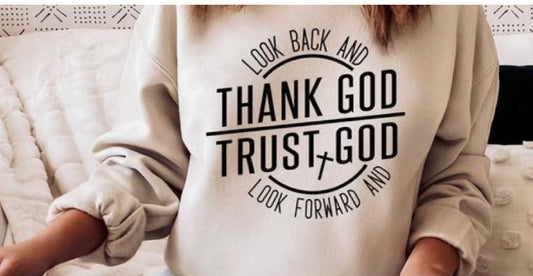 Thank God Trust God Crew Sweatshirt