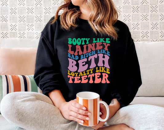 Booty Like.. Crew Sweatshirt