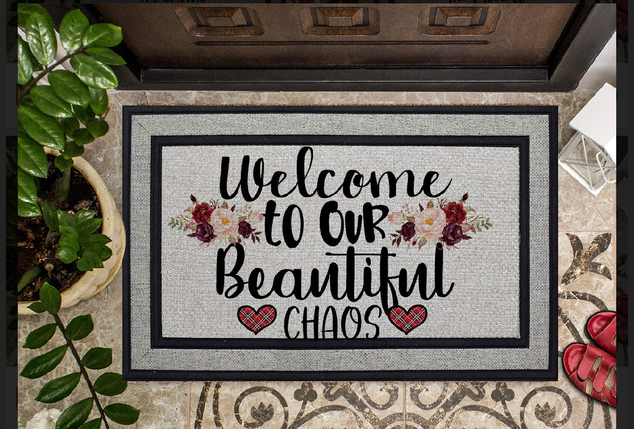 Welcome to Our Beautiful Chaos Doormat