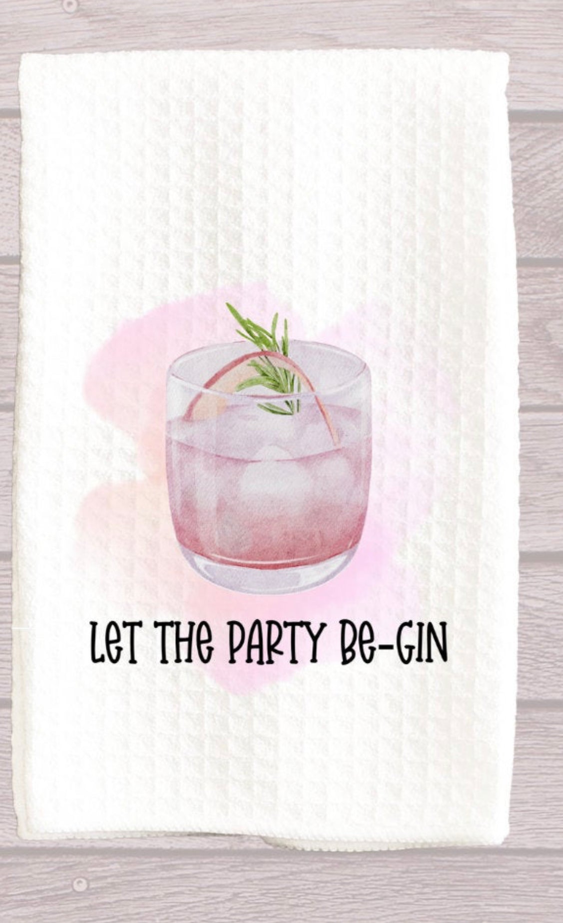 Let the Party Be Gin Kitchen Towel