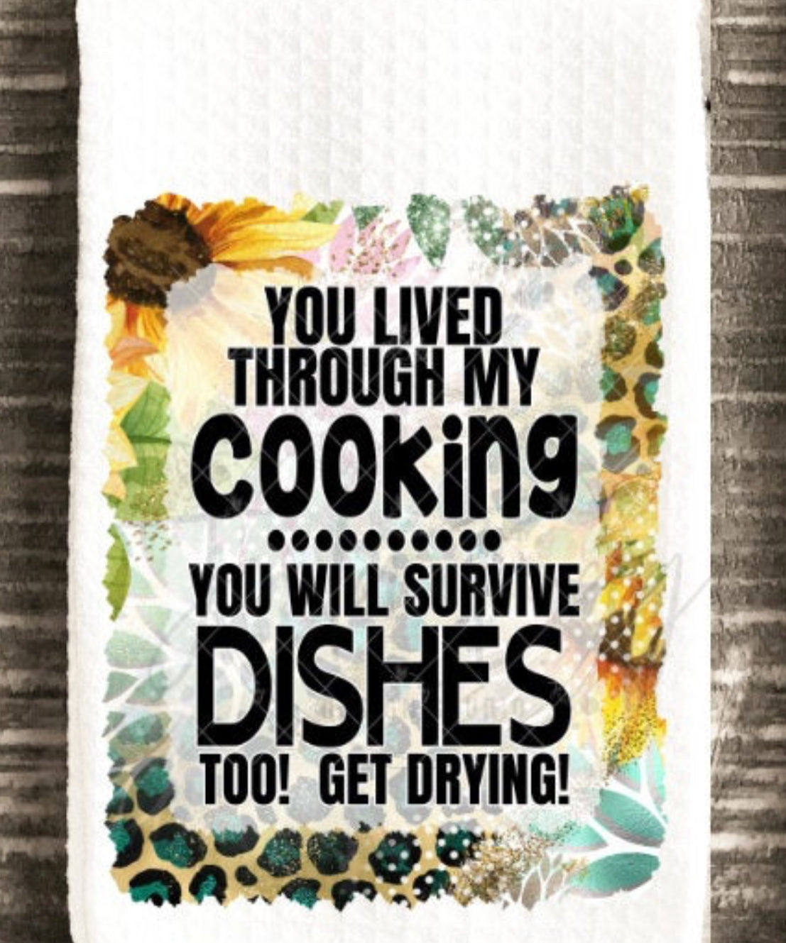 You Will Survive Dishes Kitchen Towel