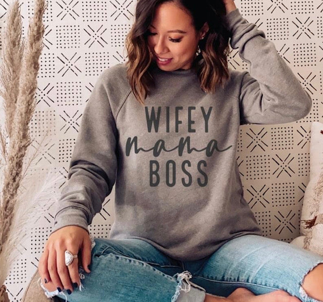 Wifey Mama Boss Crew Sweatshirt