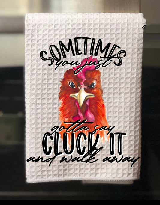 Cluck It Kitchen Towel