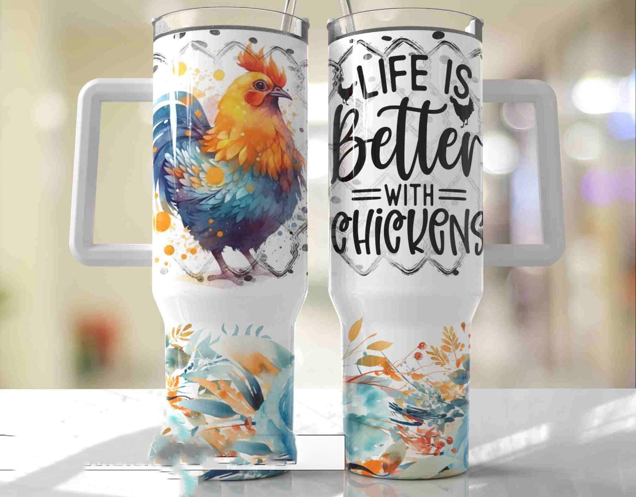 Life is Better with Chickens 40 oz Tumbler