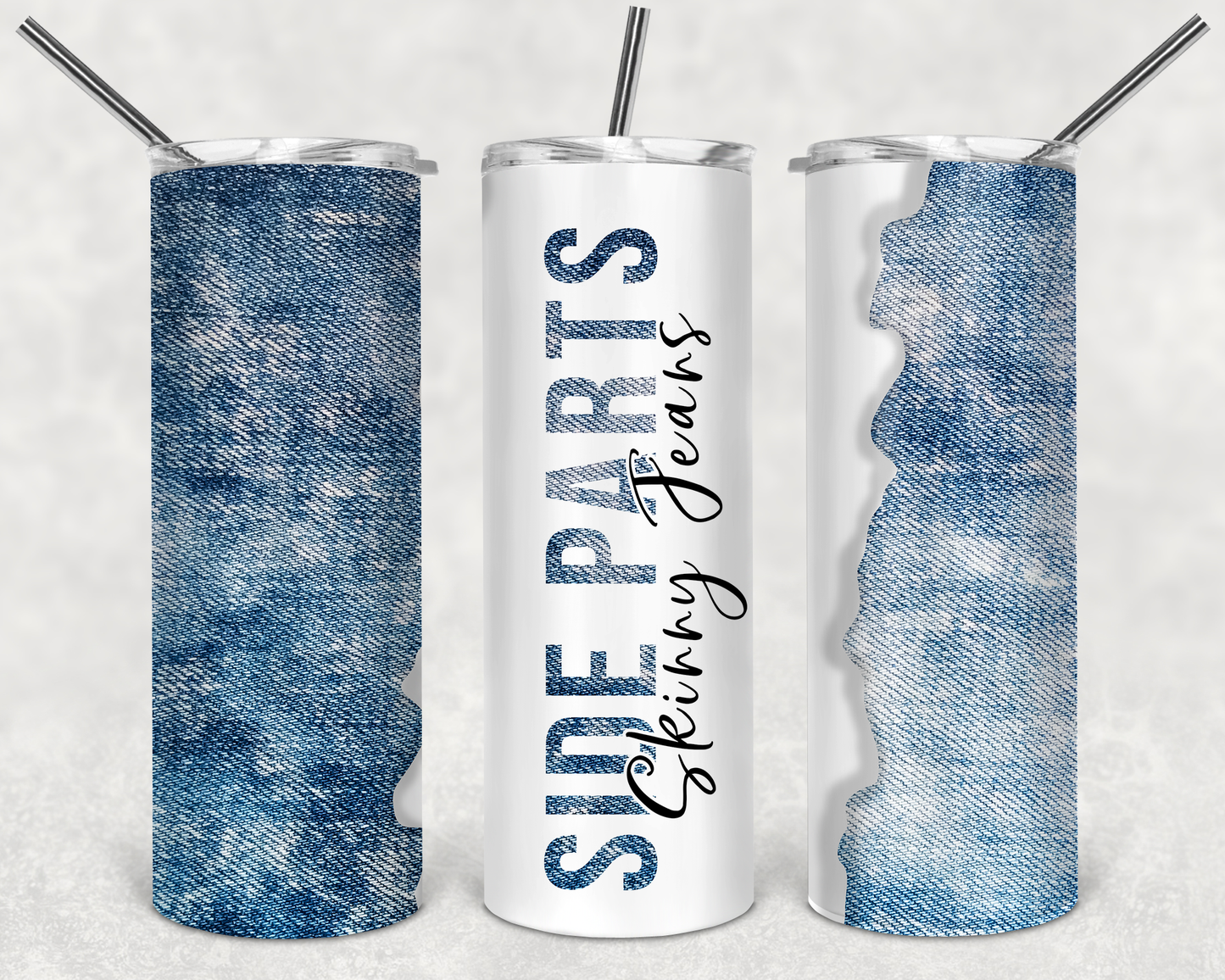 SIde Parts and Skinny Jeans 20 oz Skinny Tumbler