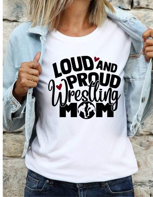 Loud & Proud Wrestling Mom Tee