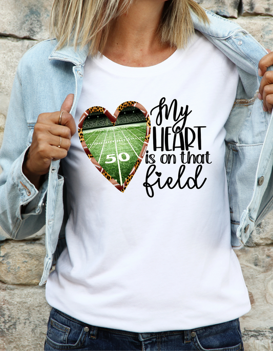My Heart is on That Field TShirt