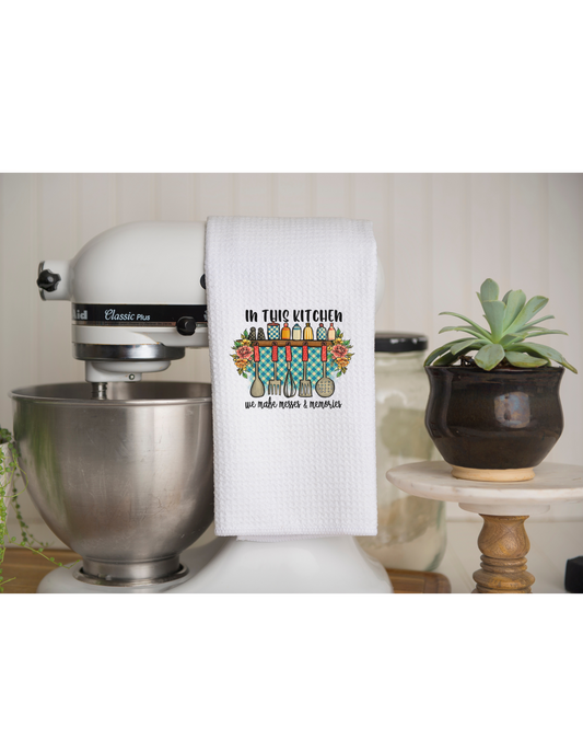 We Make Meals & Memories Kitchen Towel