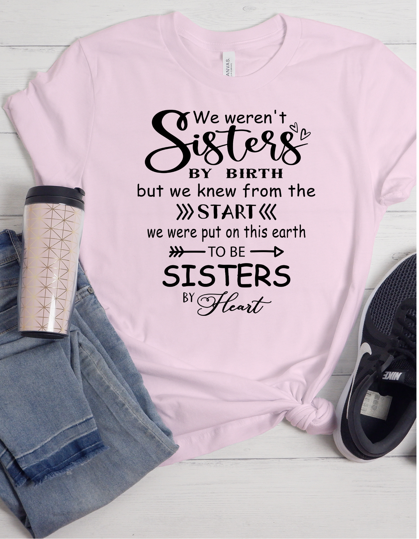 Sisters By Heart TShirt