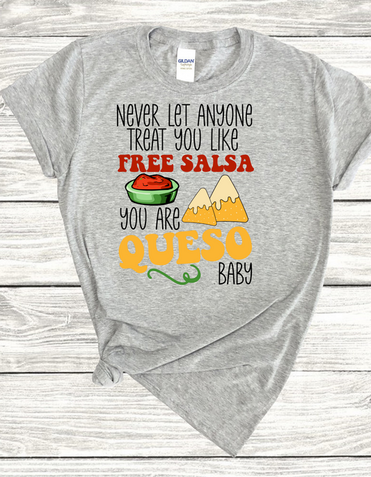You are Queso Baby T Shirt