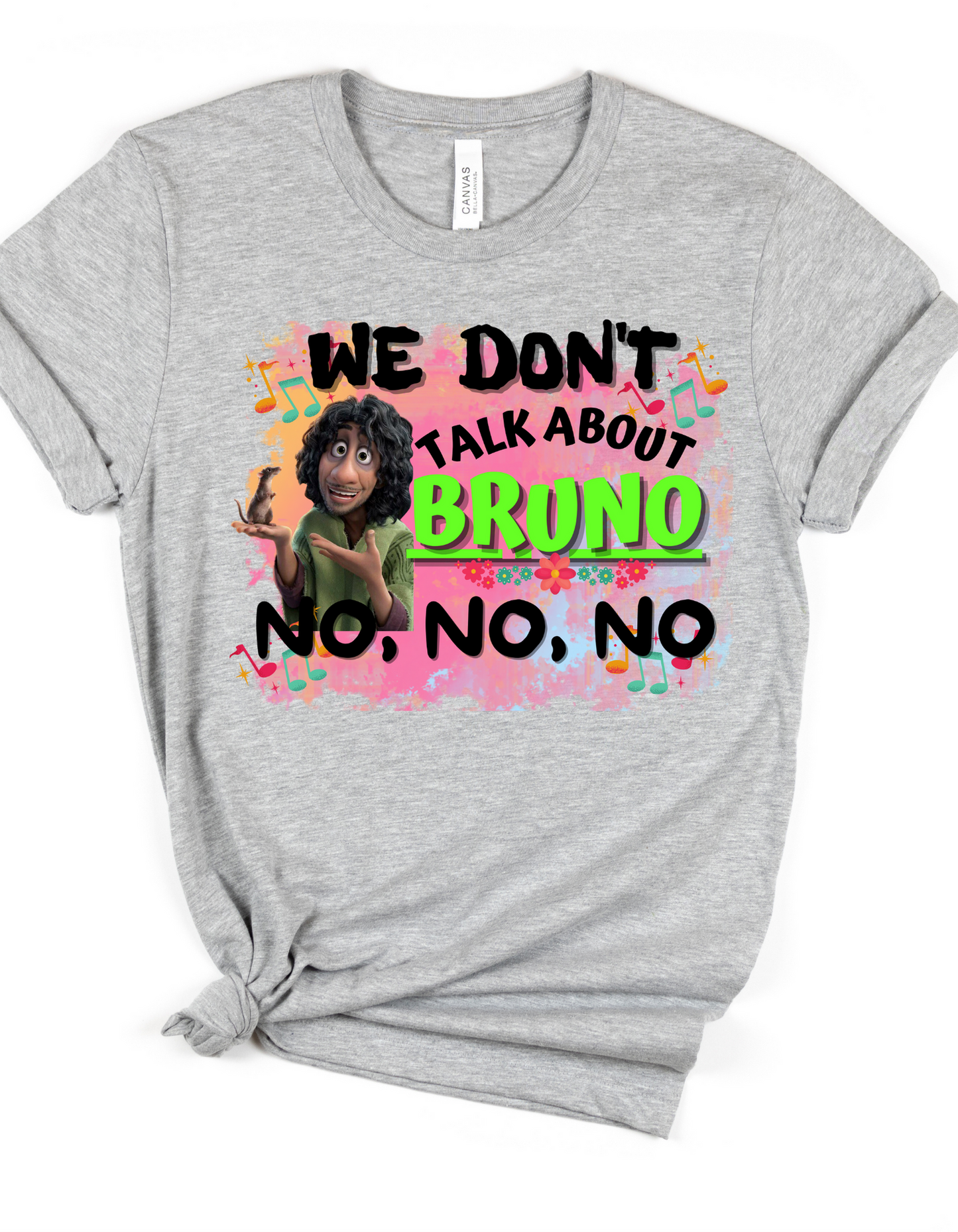 We Don't Talk About Bruno No No No Tshirt