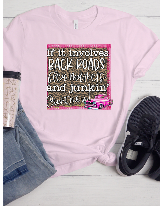 Back Roads & Junkin T Shirt